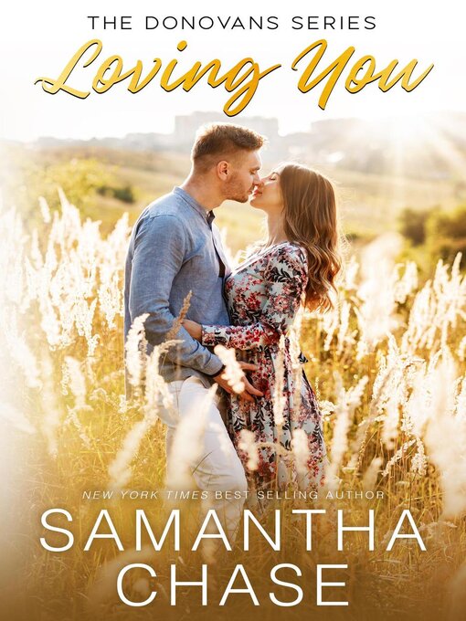 Title details for Loving You by Samantha Chase - Available